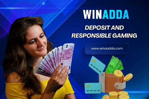 Deposit and Responsible Gaming