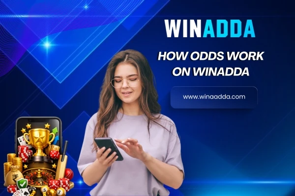 How Odds Work on Winadda