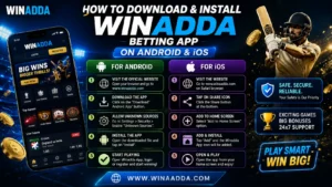 How To Download and Install the Winadda Betting App on Android and iOS