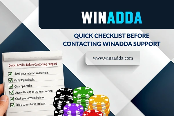 Quick Checklist Before Contacting Winadda Support