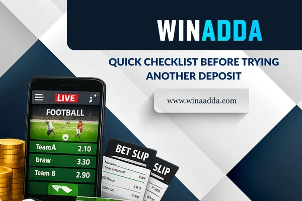 Quick Checklist Before Trying Another Deposit