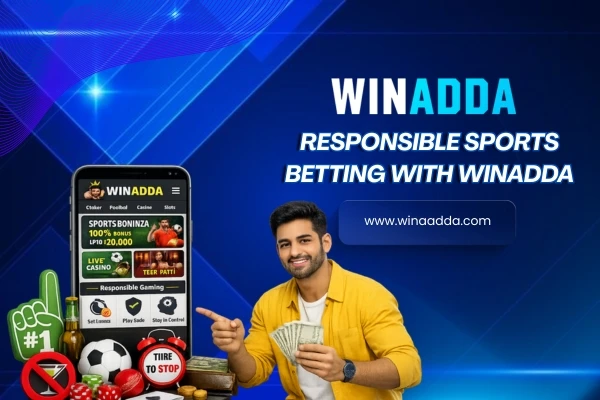 Responsible Sports Betting With Winadda