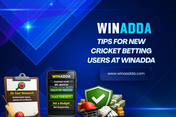 Tips for New Cricket Betting Users At Winadda