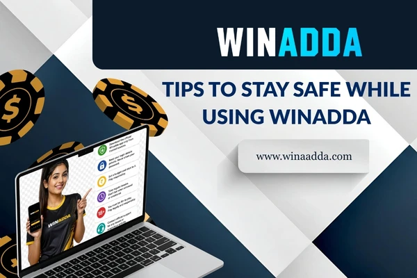 Tips to Stay Safe While Using Winadda