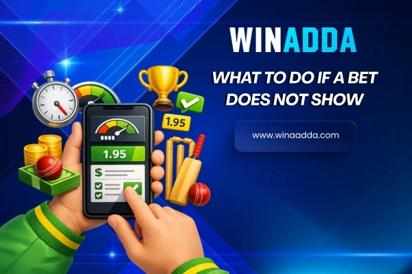 What to Do If a Bet Does Not Show