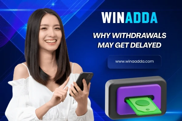 Why Withdrawals May Get Delayed